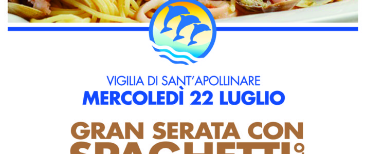 MERCOLEDI 23 LUGLIO SPAGHETTI ALLO SCOGLIO